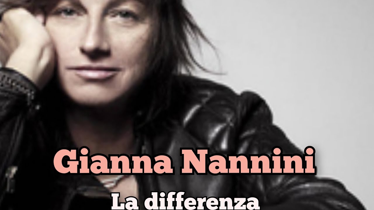 GIANNA NANNINI ♡ La differenza - YouTube