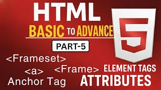 HTML Tags Explained (Part 5) | Frameset Frame And Anchor Tag Tutorial