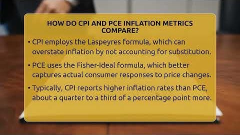 How Do CPI And PCE Inflation Metrics Compare? - Inflation Insight Channel