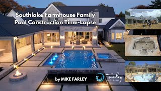 Southlake Farmhouse Family Pool Construction TimeLapse by Mike Farley