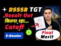 DSSSB TGT Result Out 🔥 E-Dosier Cutoff 😲 Final Merit and Result ‼️#dsssb