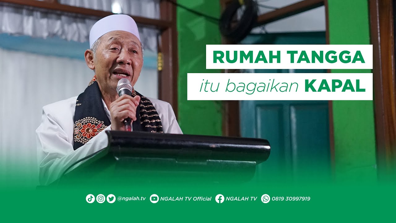 Rumah Tangga itu bagaikan sebuah KAPAL - Mbah KH. M. Sholeh Bahruddin (Seninan, 07 Agustus 2023)