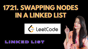 1721. Swapping Nodes in a Linked List | Leetcode April Challenge | Coding with Explanation