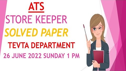 store keeper solved paper 26 june 2022 | ats  store keeper test | tevta ats paper | by mcqs world