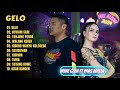 GELO - NYIDAM SARI || IRENE GHEA FT PRAS ADELLA || DANGDUT TANPA IKLAN