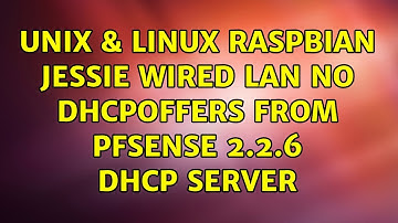 Unix & Linux: Raspbian Jessie wired LAN no DHCPOFFERS from pfSense 2.2.6 DHCP server