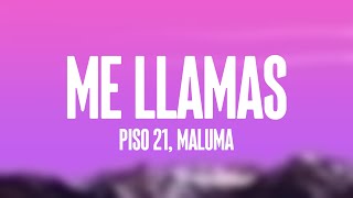 Me Llamas - Piso 21, Maluma (Lyrics)