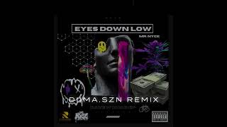 Download Lagu Mr. Nyce - Eyes Down Low (Diima.szn Remix) MP3