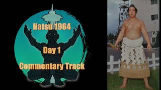 大相撲 Natsu 1964 Day One 初日 - English Commentary