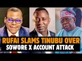 SHOCKING CLASH Rufai Confronts Ojy Okpe Slams Tinubu DSS Over Alleged Plot to Delete Sowore X Acc