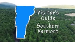 Vermont Television Network Presents: The Visitors Guide to Southern Vermont