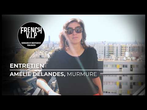 French V.I.P, épisode 29 : Amélie Delandes, Murmure | Entretien Sacem