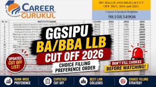GGSIPU BA LLB & BBA LLB Cut Off 2026 | Choice Filling Preference Order | Updated Cut Off List