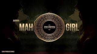 Edd Fressh - Mah Girl