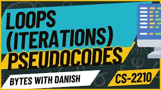 A Step-by-Step Guide to Loops (Iterations) in Pseudocode | O Level Computer Science