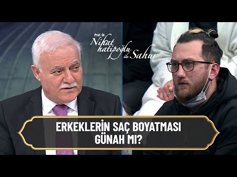 Erkeklerin saç boyatması günah mı? -  Nihat Hatipoğlu ile Sahur 14 Nisan 2022