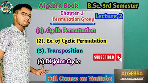 B.Sc. 3rd Semester Mathematics Algebra Chapter-3 Permutation Groups lecture-2#bsc #maths
