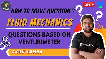 Questions Based on Venturimeter | Fluid Mechanics | Arun Lamba Sir
