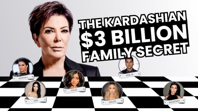 The Kardashian $3 Billion Family Secret