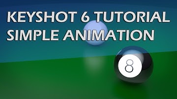KEYSHOT 6 TUTORIAL - SIMPLE ANIMATION