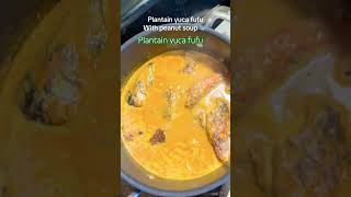 🇬🇭 Ghanaian amazing recipe plantain yuca fufu and peanut 🥜 soup 🍜 delicious