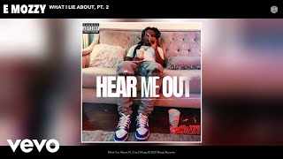 E Mozzy - What I Lie About, Pt. 2 (Official Audio)