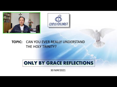 ONLY BY GRACE REFLECTIONS - 30 May 2021
