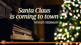 Santa Claus is coming to town - Woody Herman