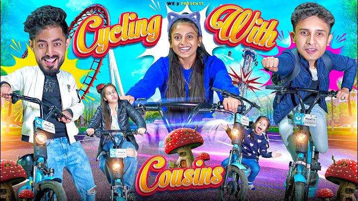 Cycling With Cousins || We 3 || Aditi Sharma