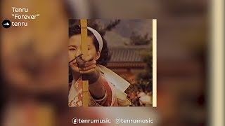 Tenru | "Forever"