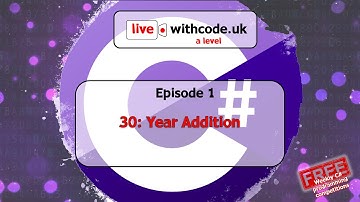 Episode 1: A Level C# OOP Live Coding: Year Addition