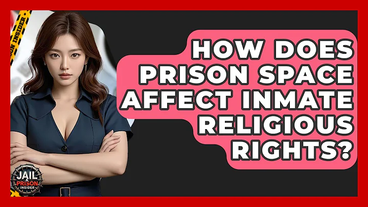 How Does Prison Space Affect Inmate Religious Rights? - Jail & Prison Insider