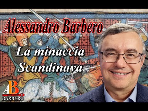 Alessandro Barbero - La minaccia Scandinava (Doc)