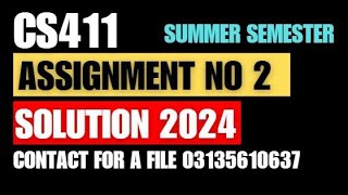 cs411 assignment 2 solution 2024 /cs411 assignment no 2 summer semester 💯 Correct solution