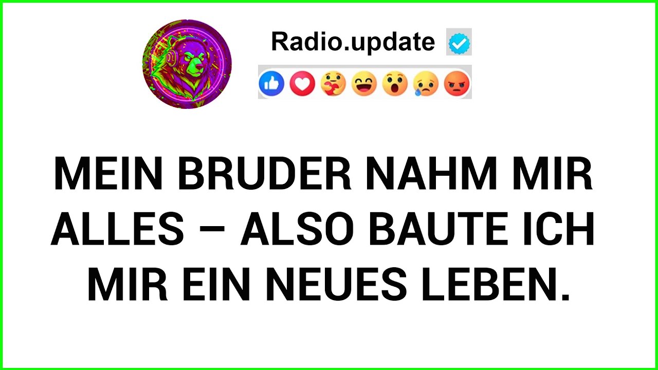 Mein Bruder Nahm Mir Alles – Also Baute Ich Mir Ein Neues Leben.