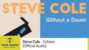 Steve Cole - Echoes (Official Audio)