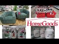 HOMEGOODS *  COME WITH ME