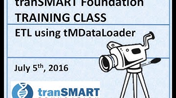 2016 tranSMART Platform Training - ETL tutorial using tMDataLoader1467734715