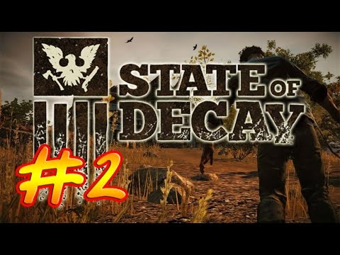 State of Decay YOSE - Day One Edition.Прохождение #2