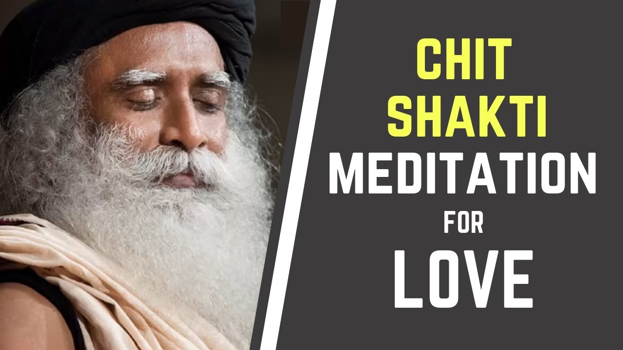 CHIT SHAKTI MEDITATION FOR 'LOVE' Want to Spread The Culture of Love