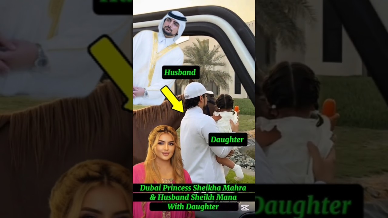 Dubai Royal Family|Dubai Princess Sheikha Mahra with 1st husband & Daughter Princess Mahra