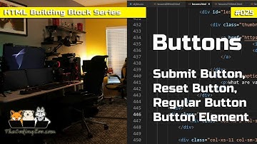 HTML Buttons: Submit, Regular, Reset, and Button Element - HTML Building Blocks Lesson 25