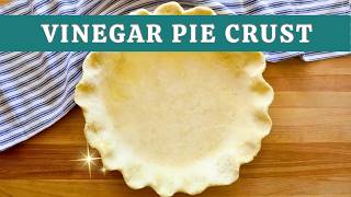 Flakey Pie Crust with Vinegar Recipe