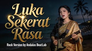 Luka Sekerat Rasa - Lagu Melayu Versi Rock | Cover Andalas BeatLab 