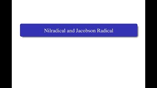 Algebra III: U-II | L1 | Nilradical and Jacobson Radical