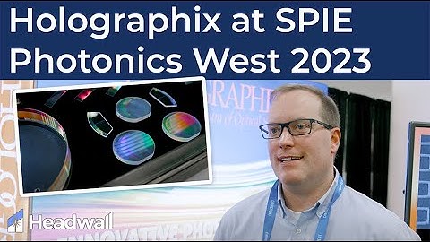 Holographix at SPIE Photonics West 2023