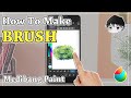 【Medibang Paint】How to Create Brush【Tutorial】