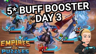 5* Buff Booster Raid Tournament With Commentary - Day 3 - No Green - Empires & Puzzles