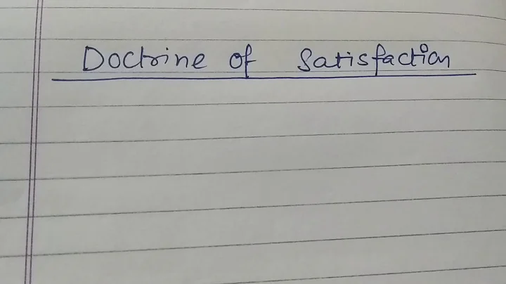 DOCTRINE OF SATISFACTION