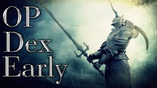 Dark Souls 3 Powerful Dexterity Build Early - AGS +10
